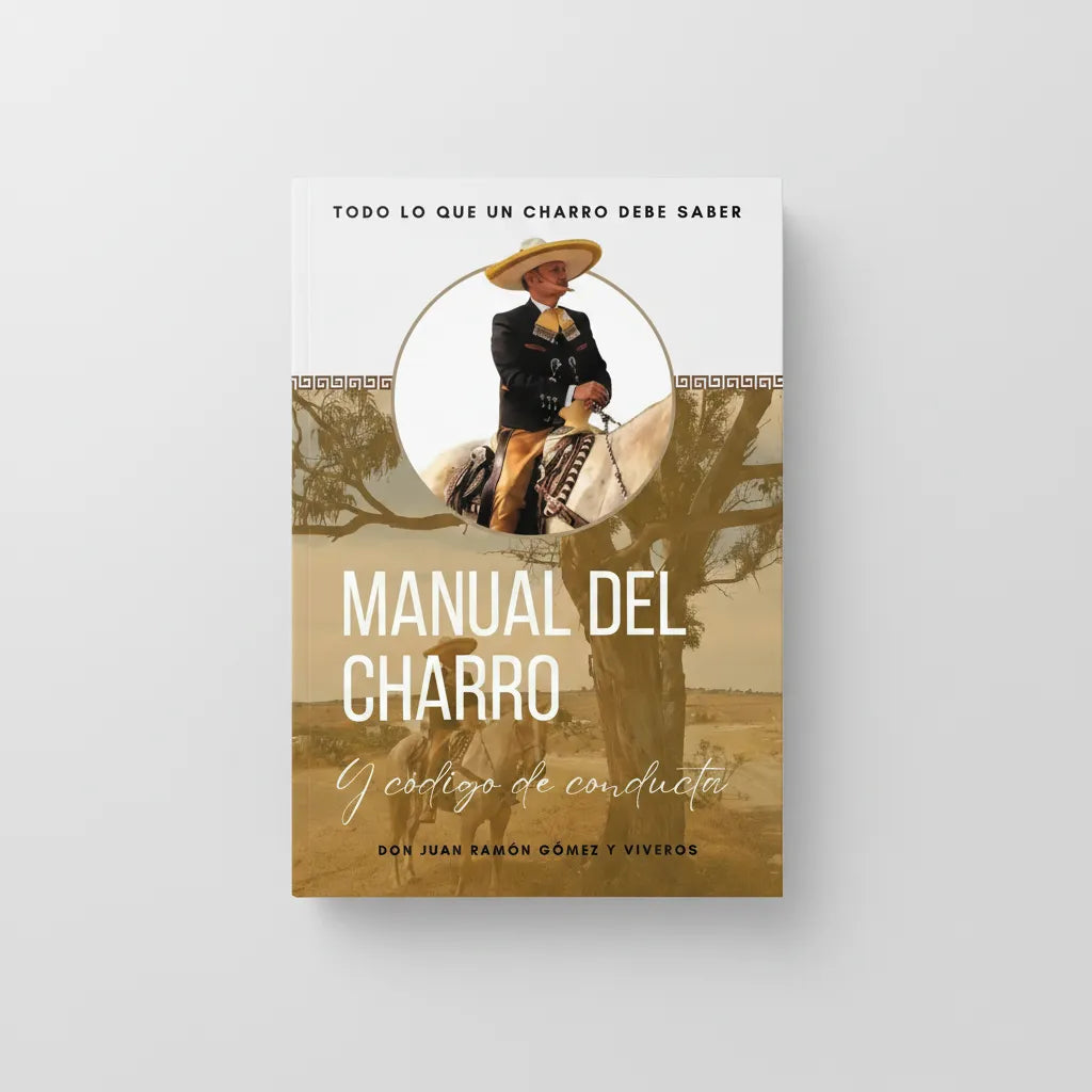 MANUAL DEL CHARRO Y CODIGO DE CONDUCTA (Pasta blanda)